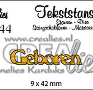 Crealies Tekststans no 44 Geboren (NL) 9x42mm / CLTS44