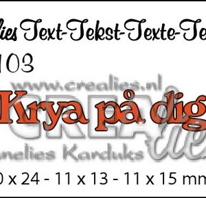 Crealies Tekststans (SW) nr 103  Krya pa dig 10x24-8x13-11x15mm  / CLSE103